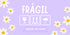 Flores 2 - Etiqueta "Frágil" 100 pz